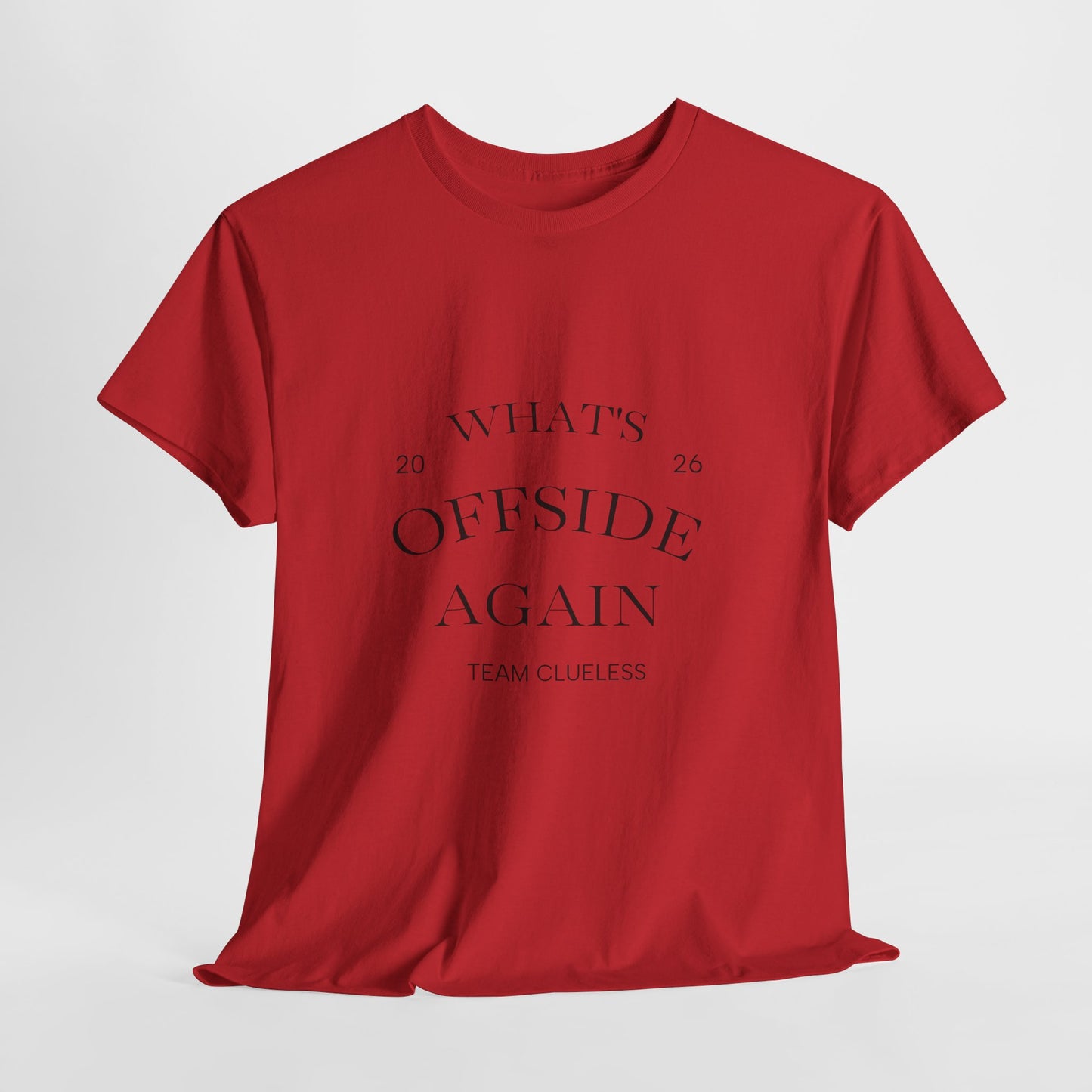 T-Shirt — "What's Offside Again" Football Fan Tee
