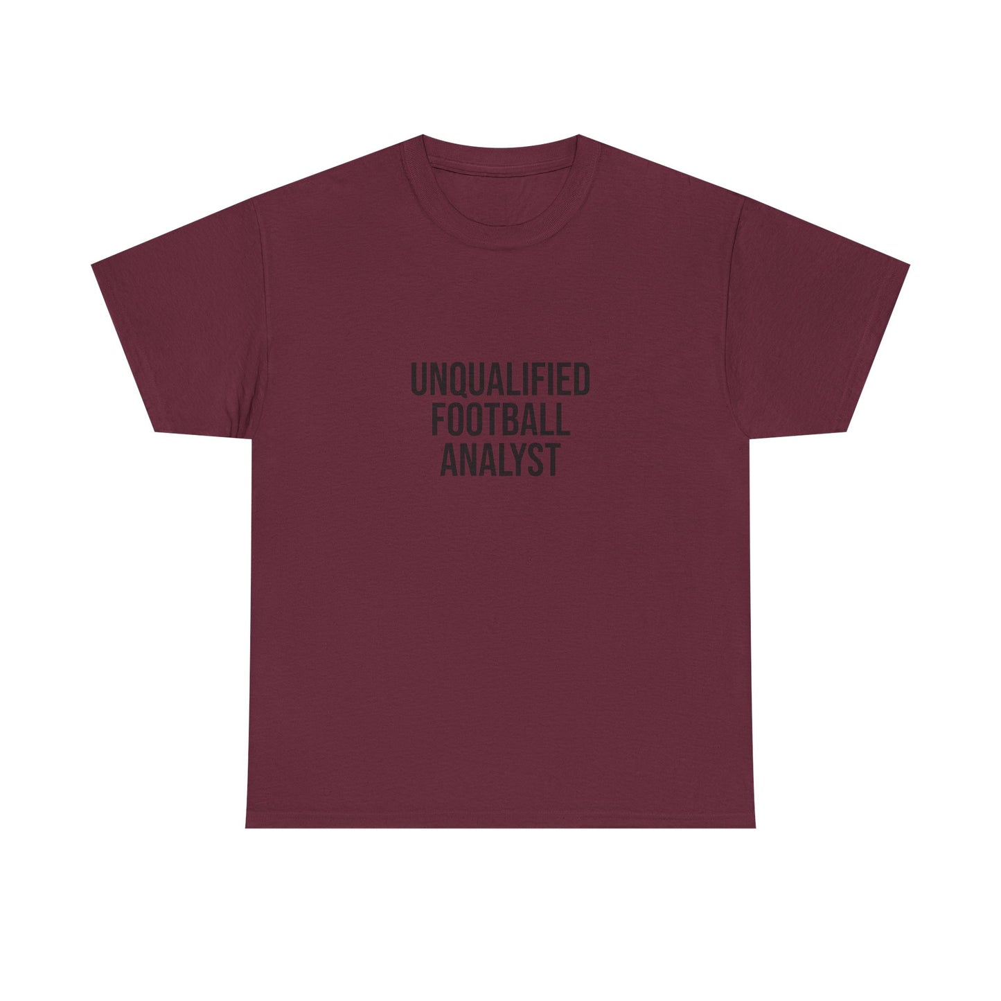 Unqualified Football Analyst Tee — Funny Football Fan T‑Shirt