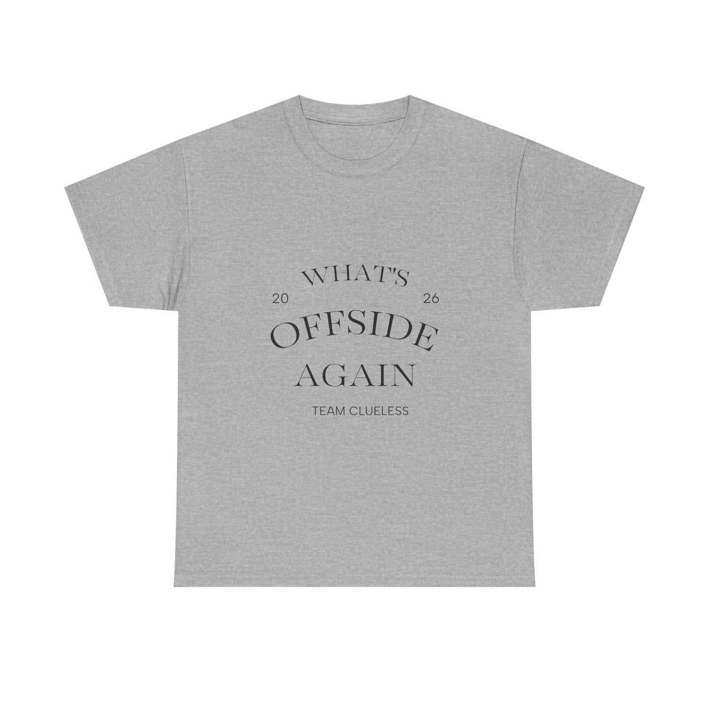 T-Shirt — "What's Offside Again" Football Fan Tee