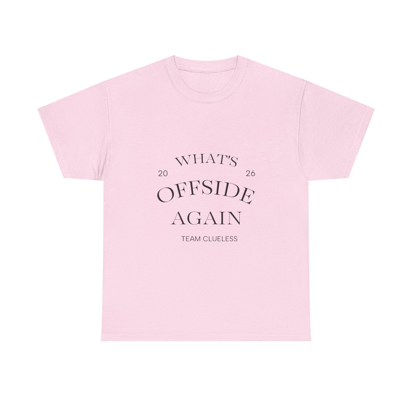 T-Shirt — "What's Offside Again" Football Fan Tee