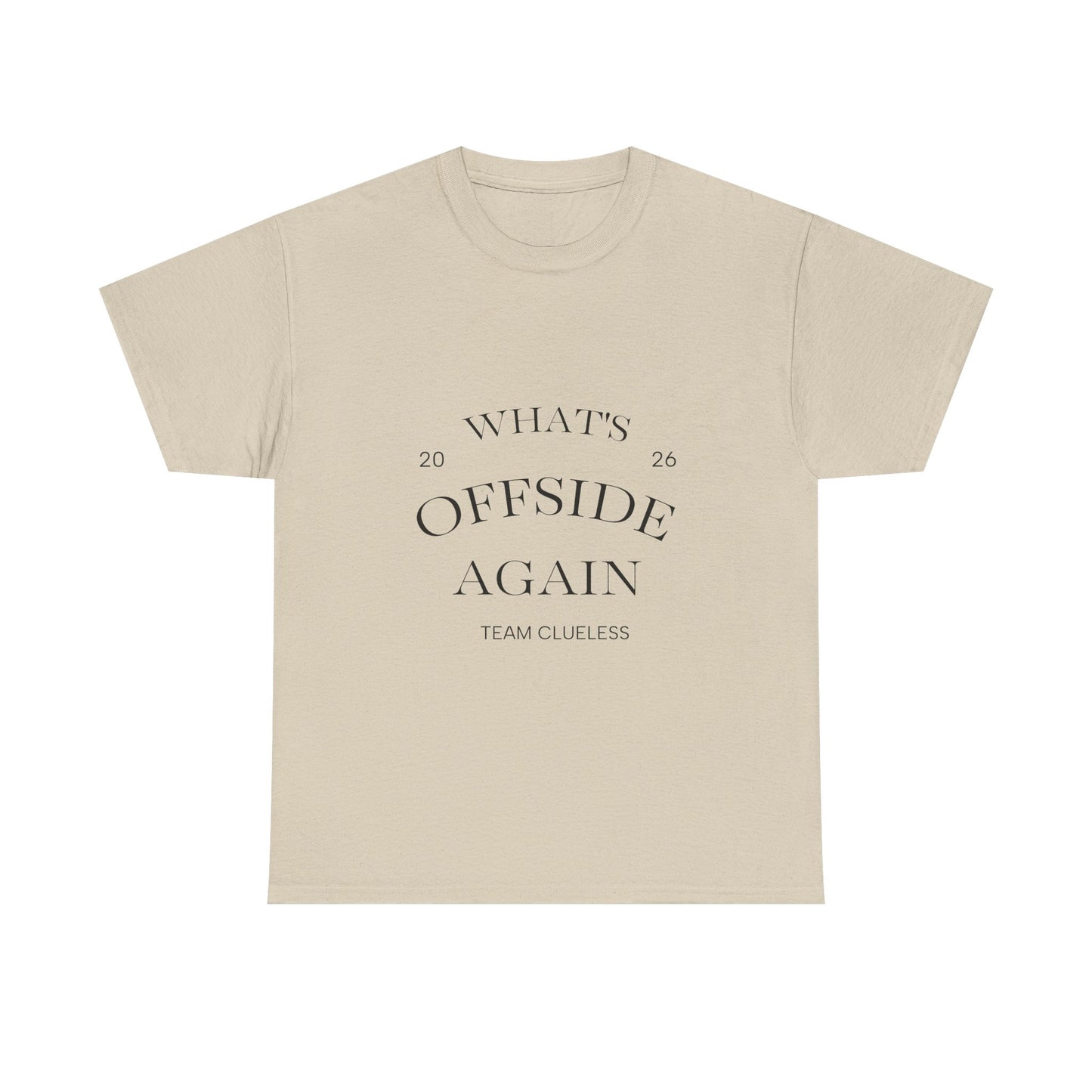 T-Shirt — "What's Offside Again" Football Fan Tee