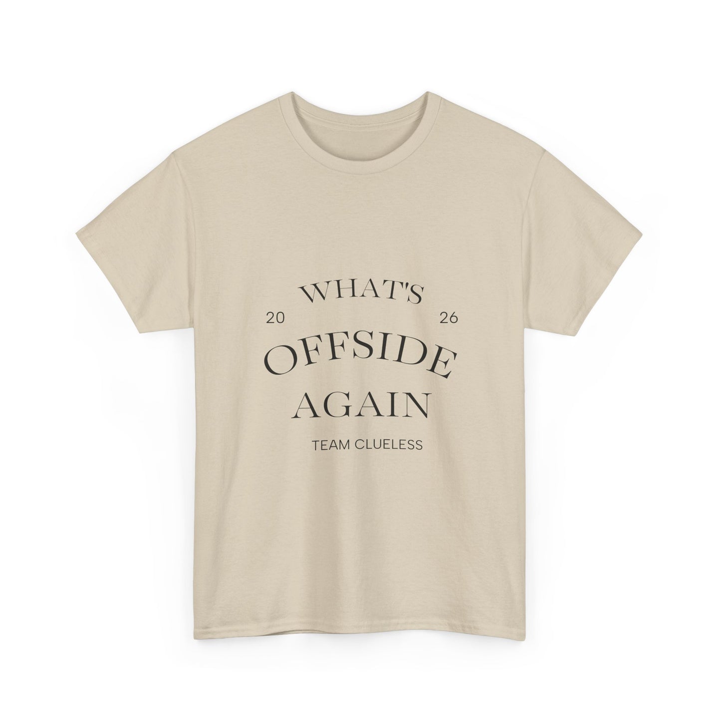 T-Shirt — "What's Offside Again" Football Fan Tee