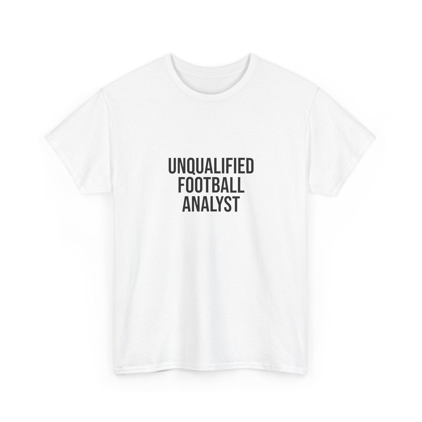 Unqualified Football Analyst Tee — Funny Football Fan T‑Shirt