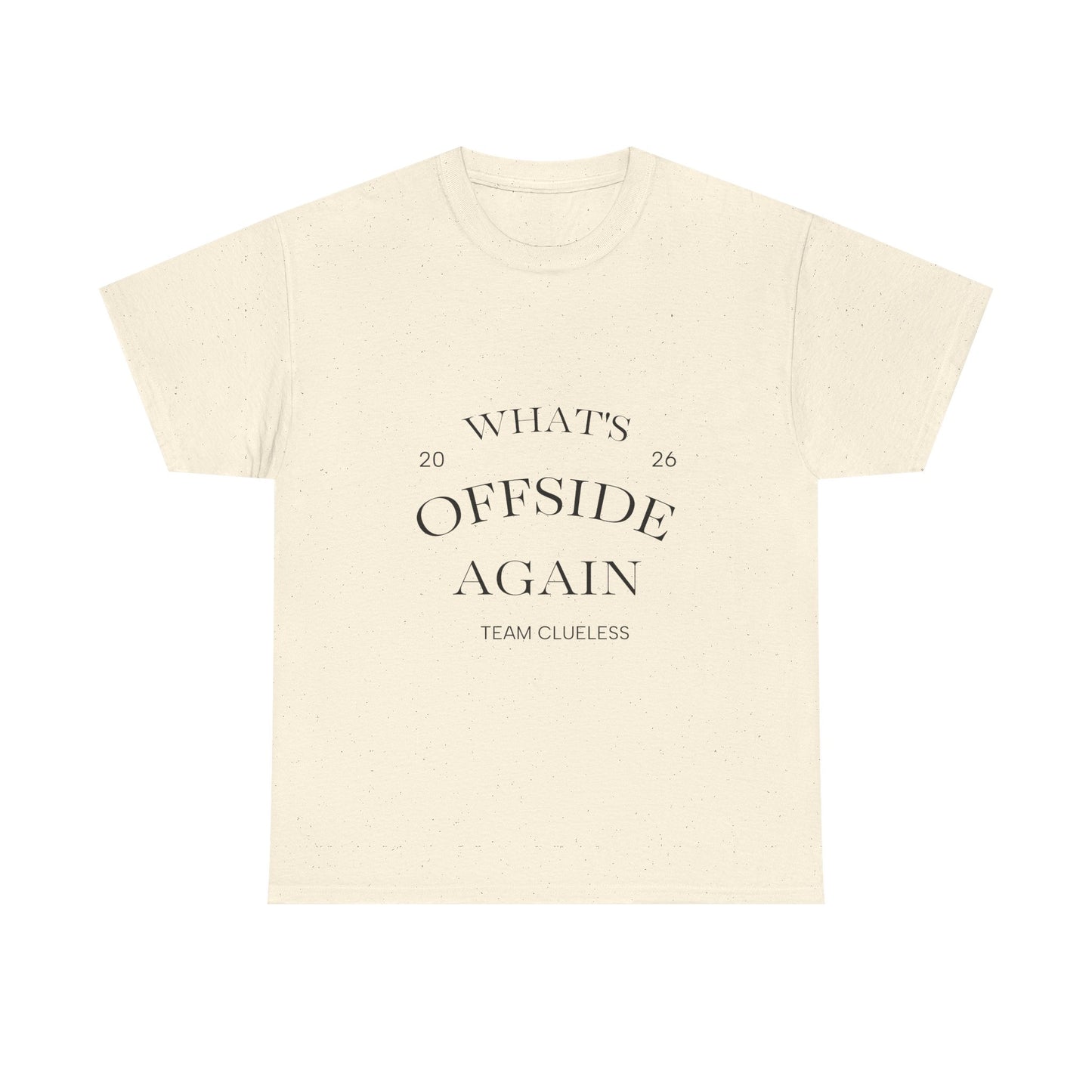 T-Shirt — "What's Offside Again" Football Fan Tee