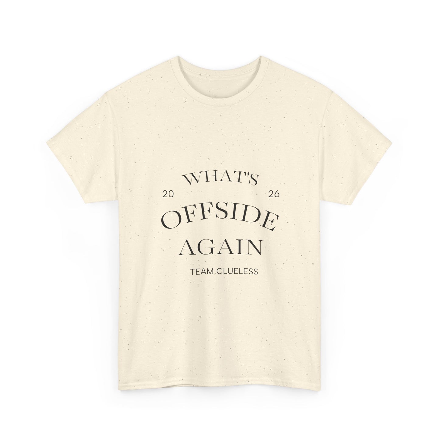 T-Shirt — "What's Offside Again" Football Fan Tee