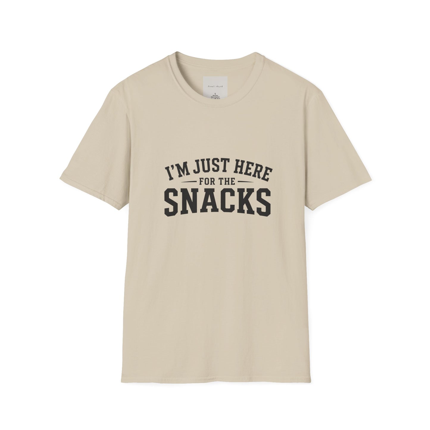 "I’m Just Here for the Snacks" T-Shirt