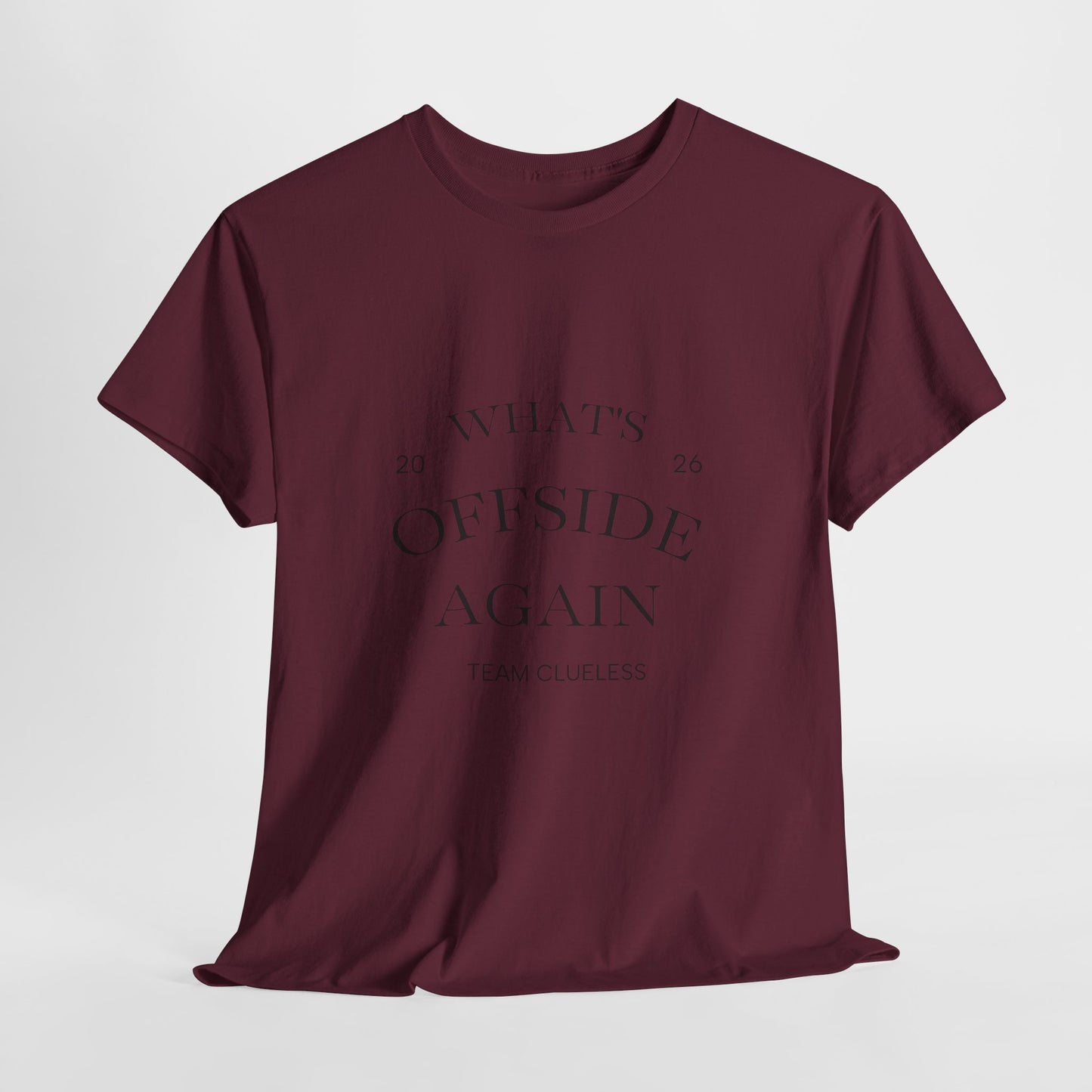 T-Shirt — "What's Offside Again" Football Fan Tee