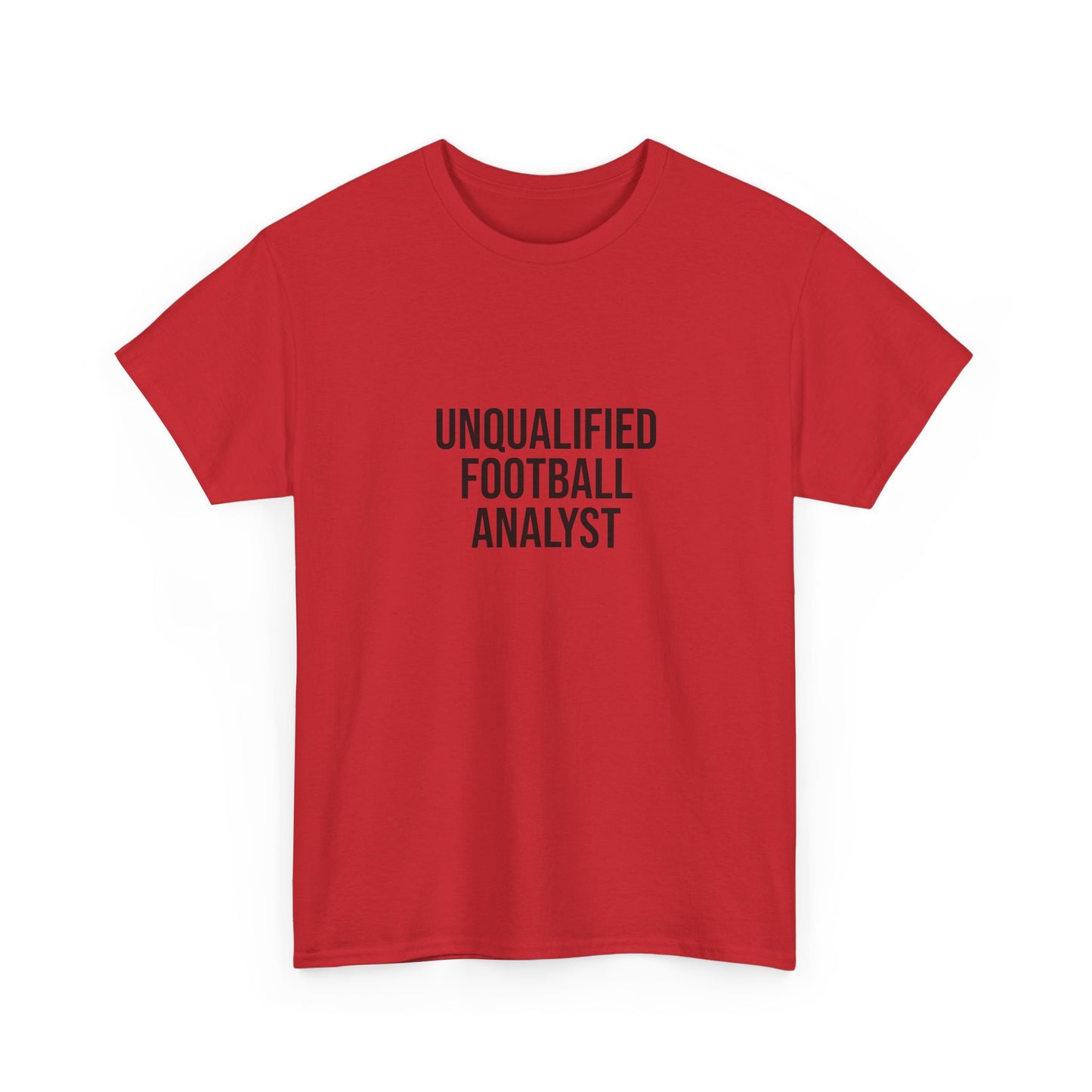 Unqualified Football Analyst Tee — Funny Football Fan T‑Shirt