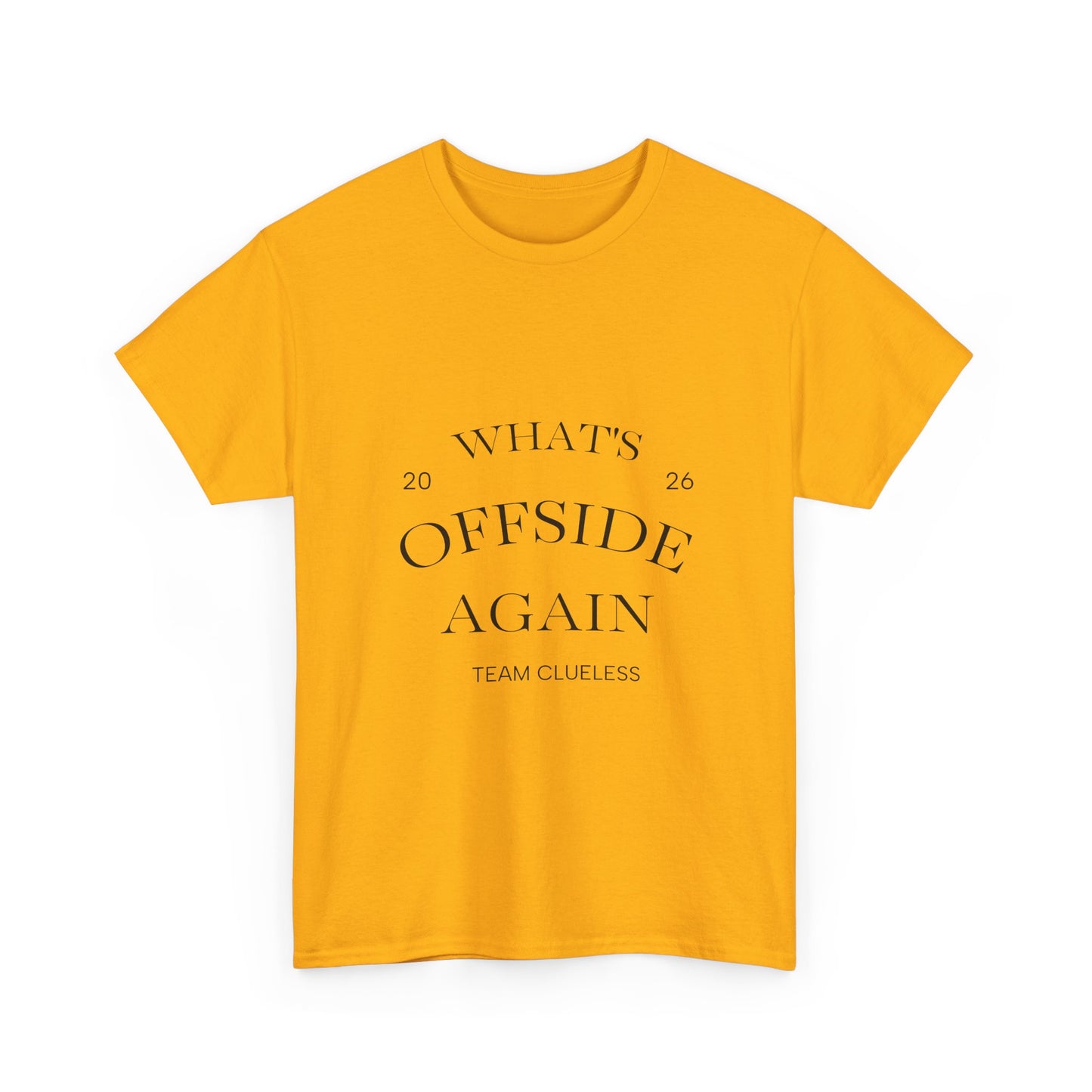 T-Shirt — "What's Offside Again" Football Fan Tee
