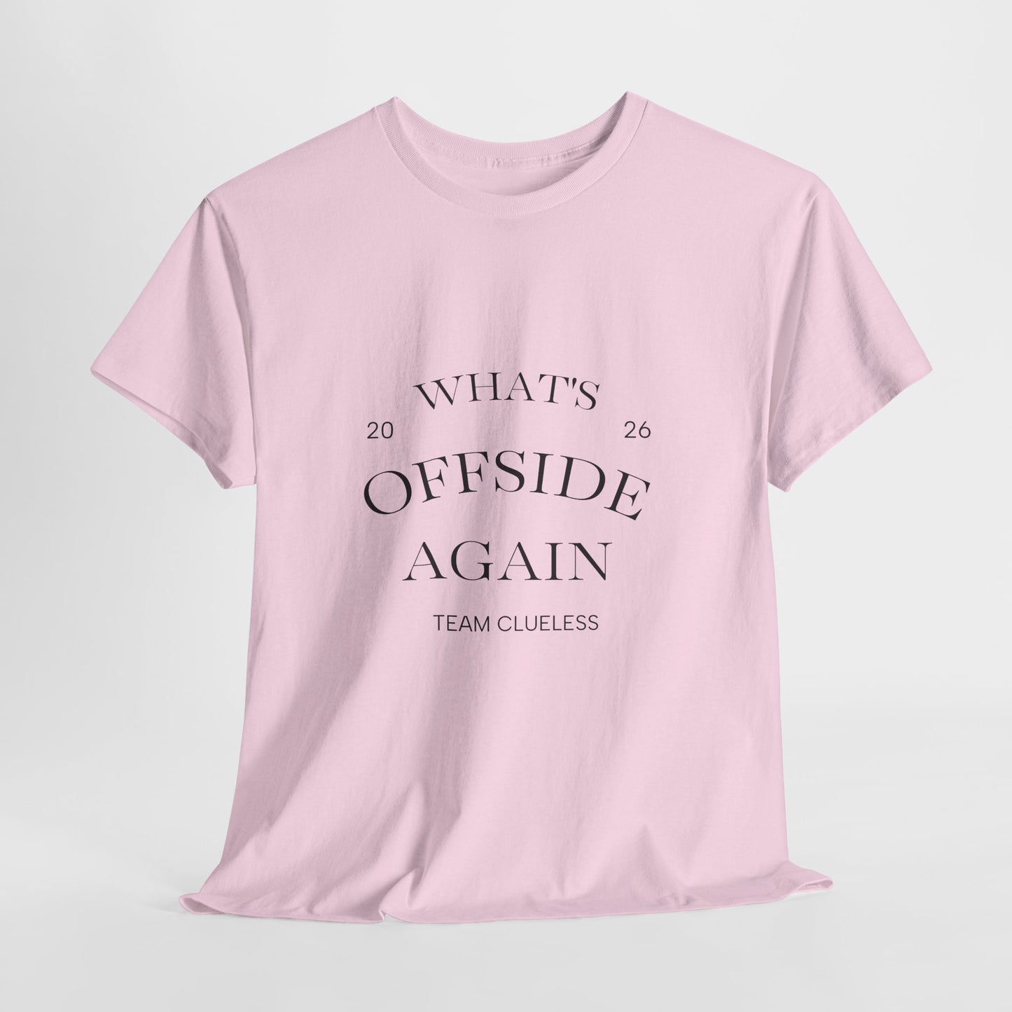 T-Shirt — "What's Offside Again" Football Fan Tee