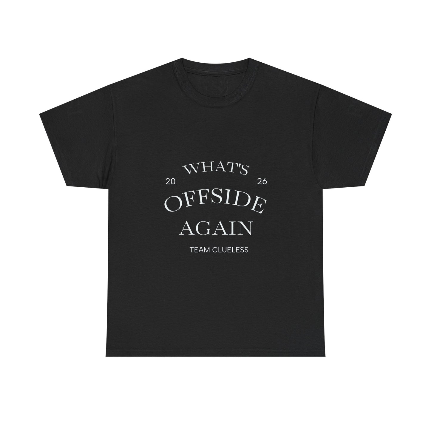 T-Shirt — "What's Offside Again" Football Fan Tee