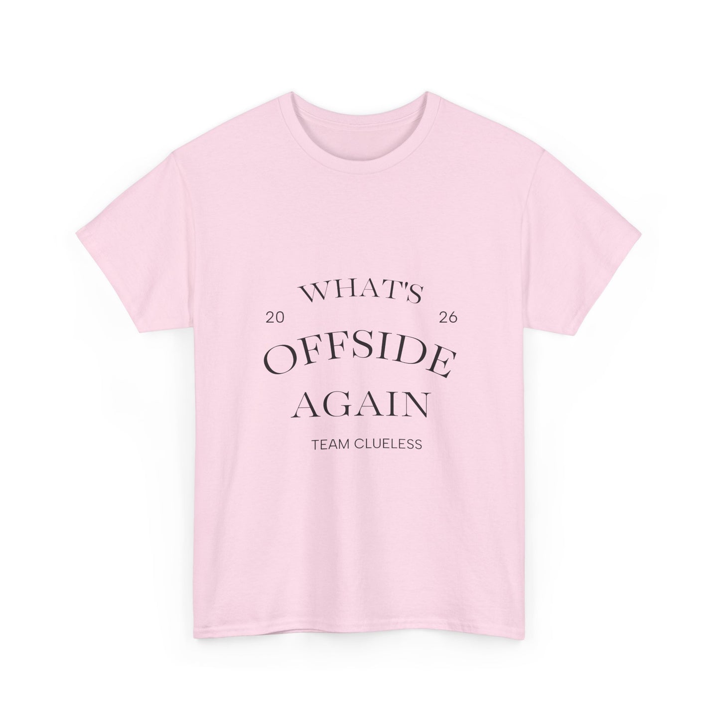 T-Shirt — "What's Offside Again" Football Fan Tee