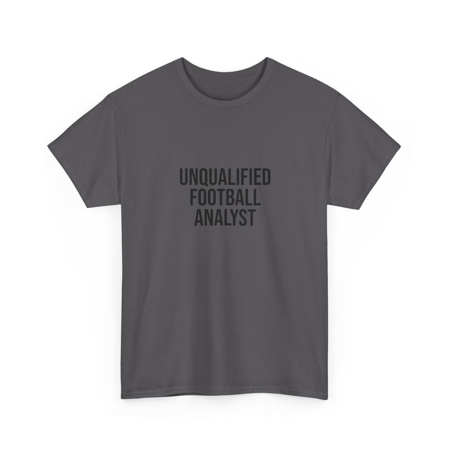 Unqualified Football Analyst Tee — Funny Football Fan T‑Shirt