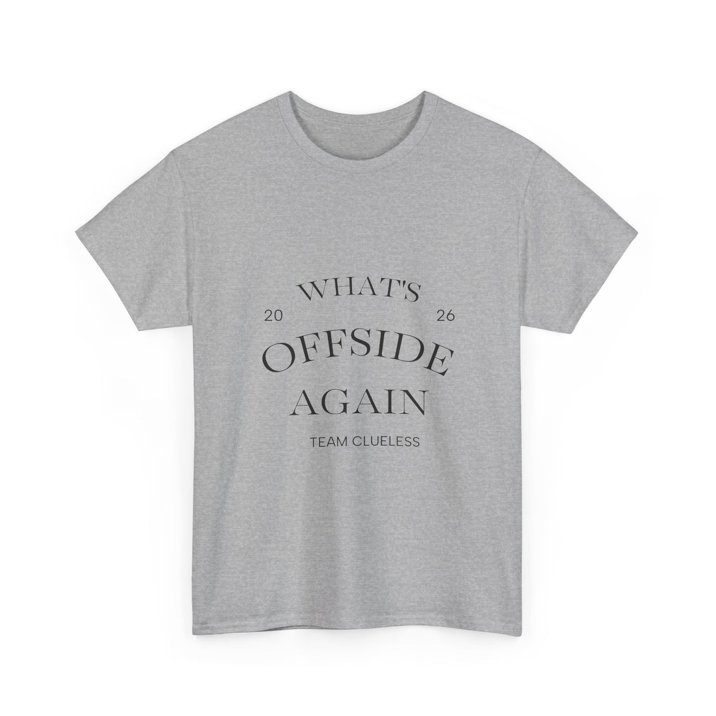 T-Shirt — "What's Offside Again" Football Fan Tee