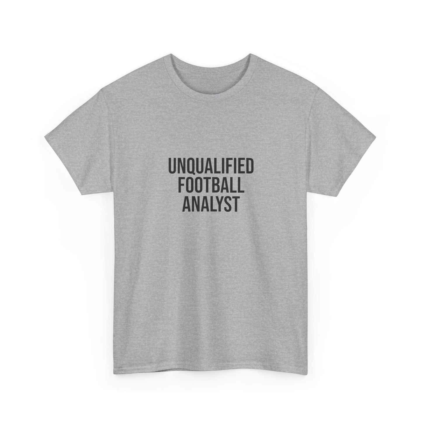 Unqualified Football Analyst Tee — Funny Football Fan T‑Shirt