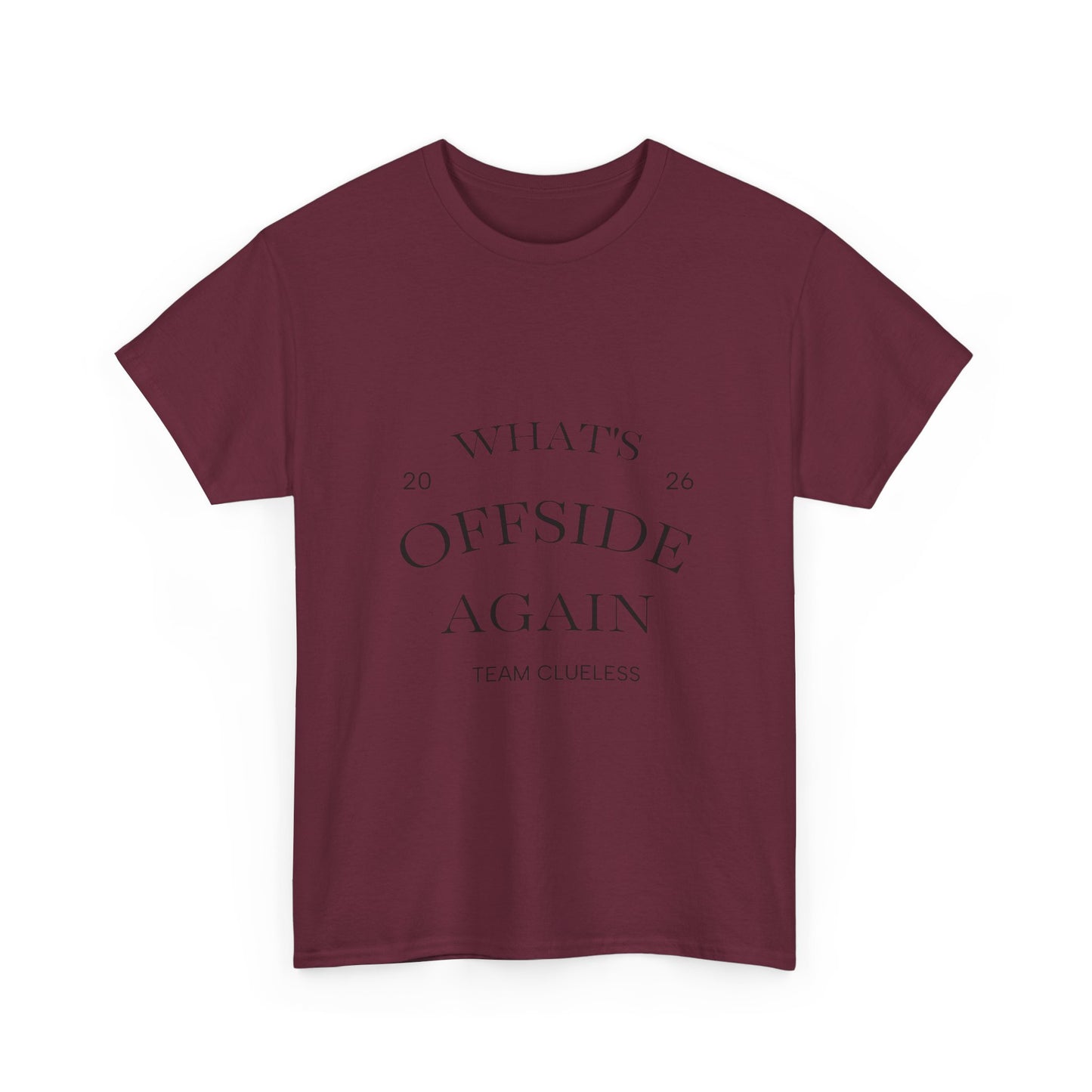 T-Shirt — "What's Offside Again" Football Fan Tee