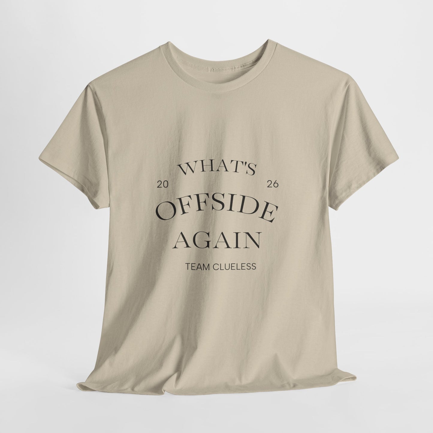 T-Shirt — "What's Offside Again" Football Fan Tee