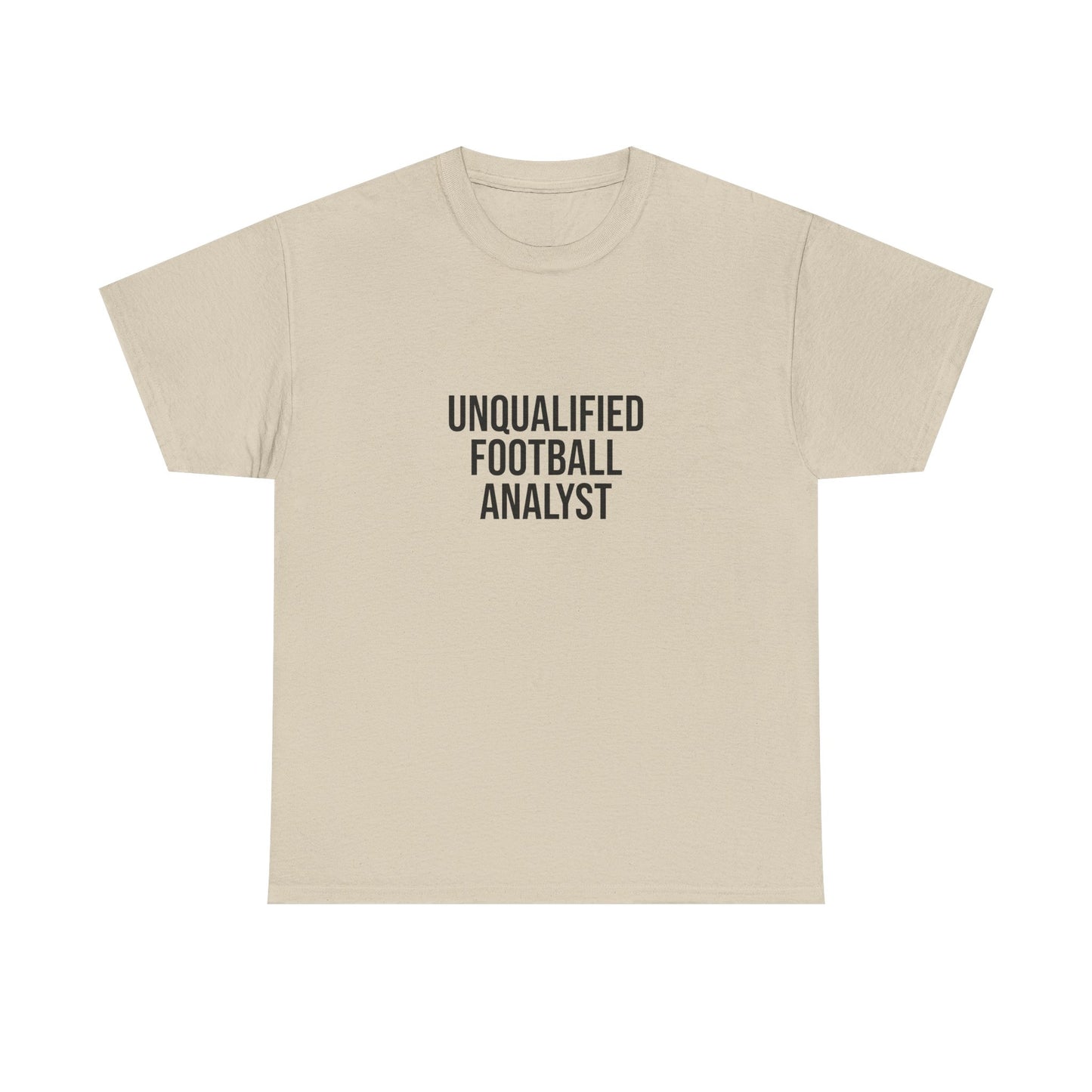 Unqualified Football Analyst Tee — Funny Football Fan T‑Shirt