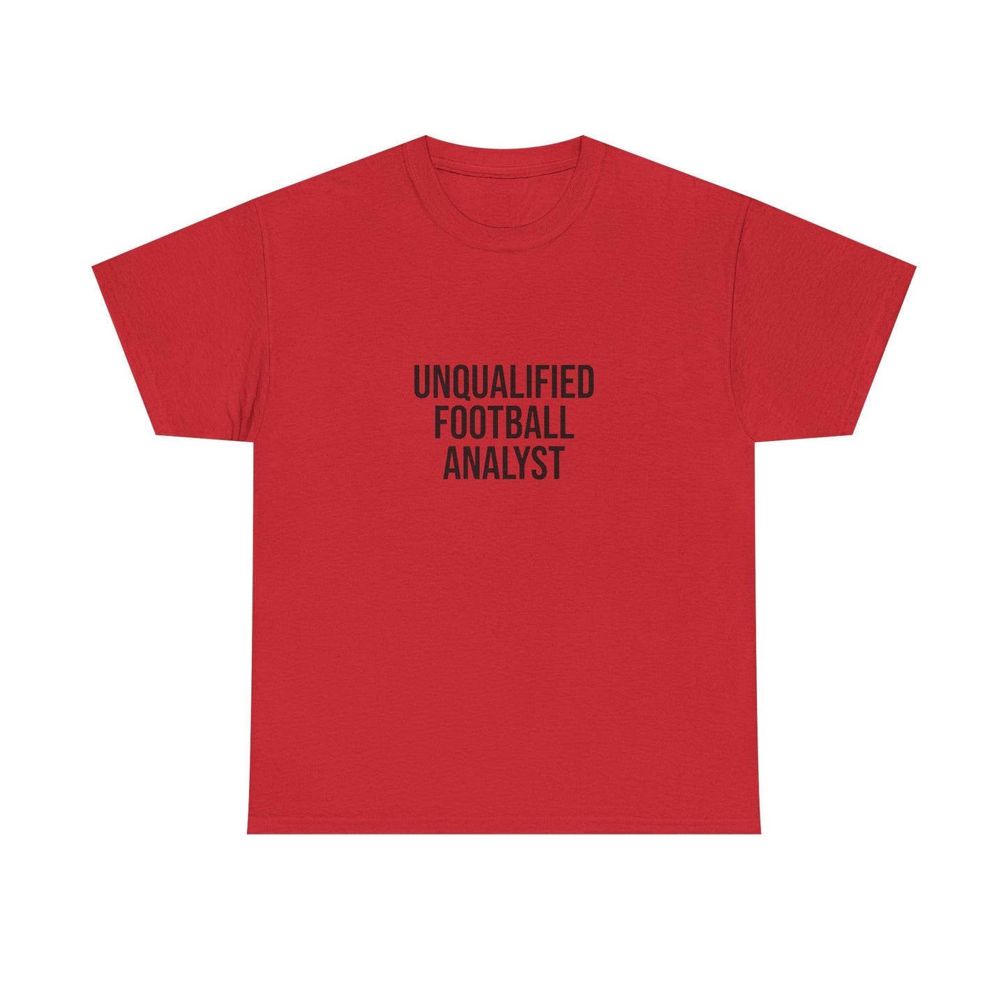 Unqualified Football Analyst Tee — Funny Football Fan T‑Shirt