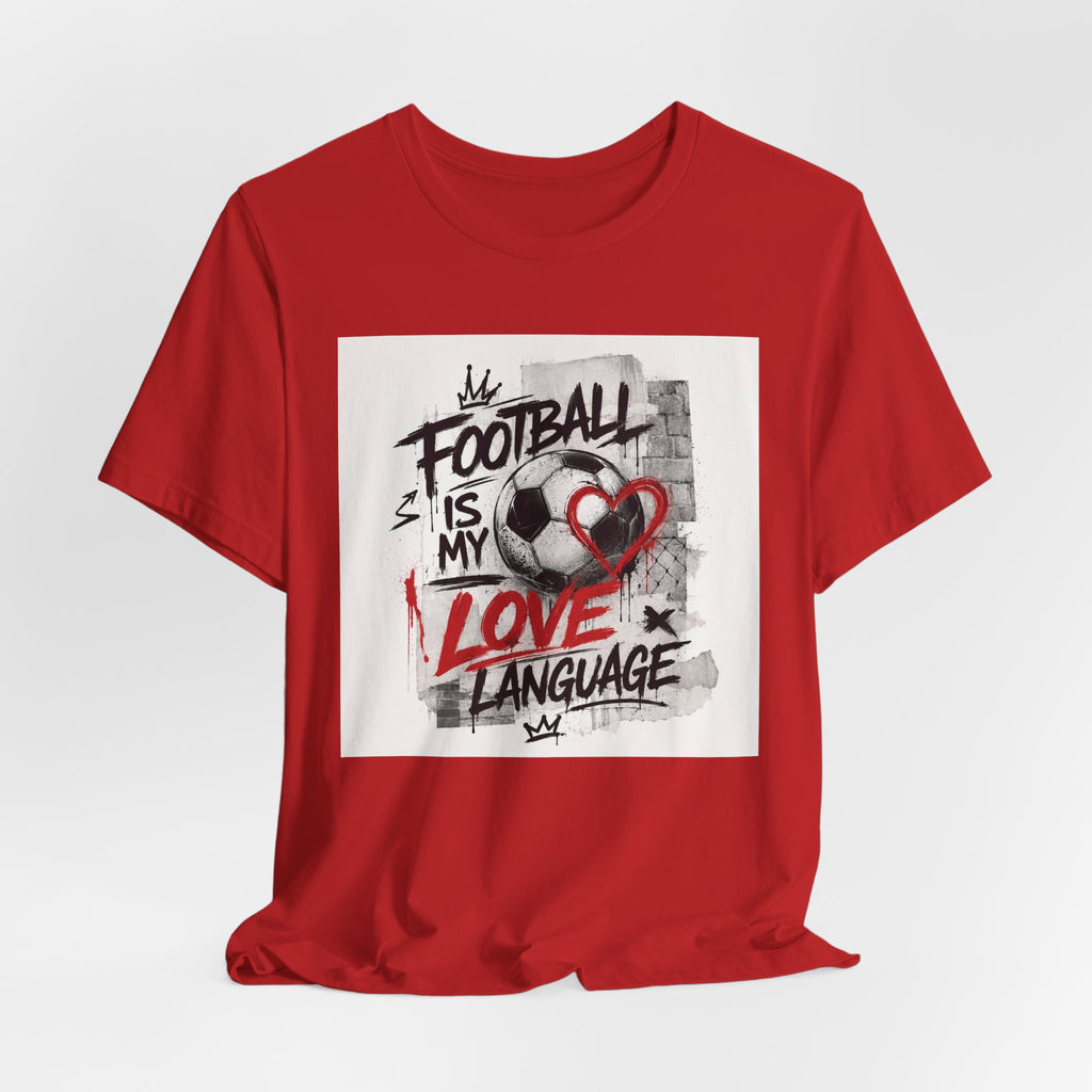 Football Is My Love Language T-Shirt