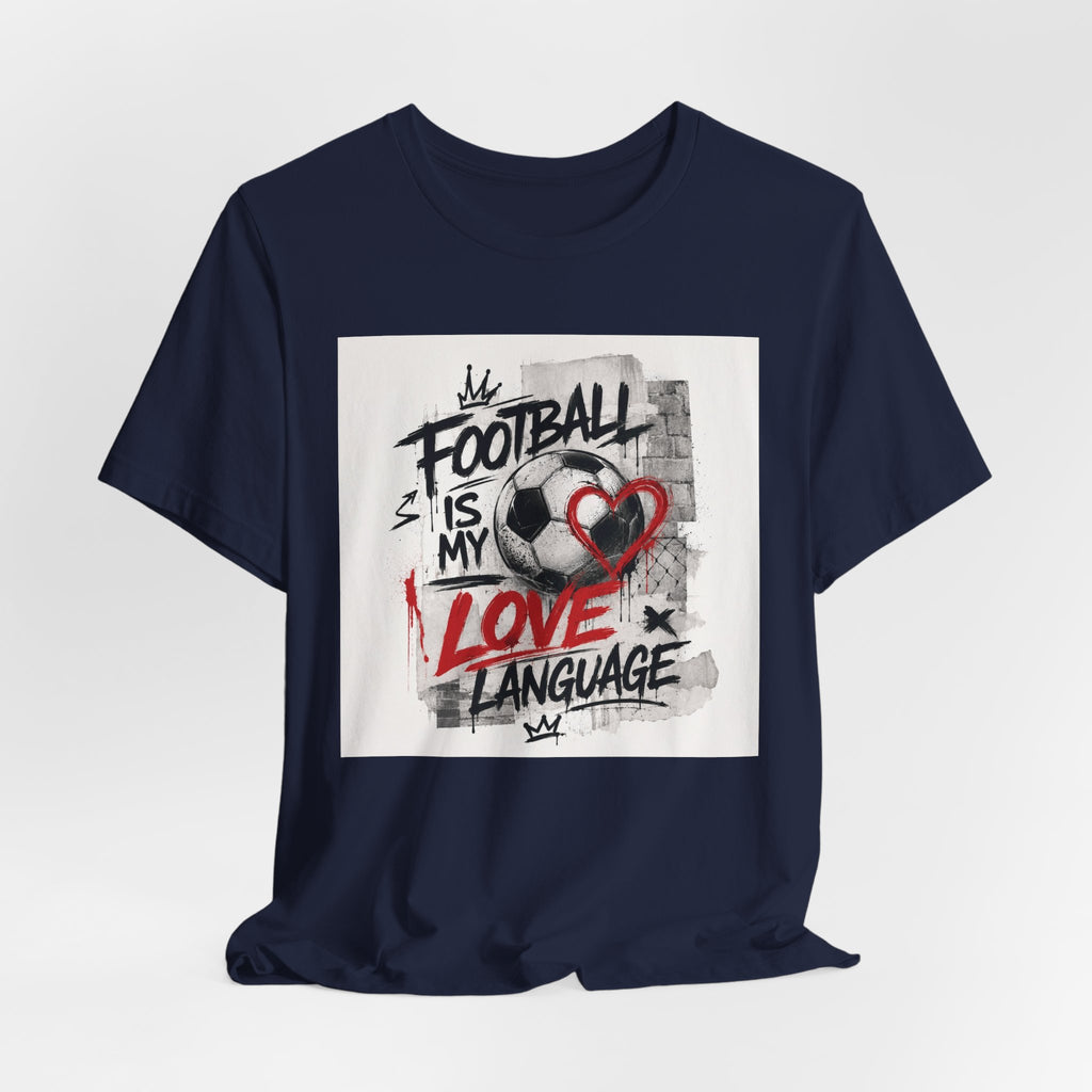 Football Is My Love Language T-Shirt