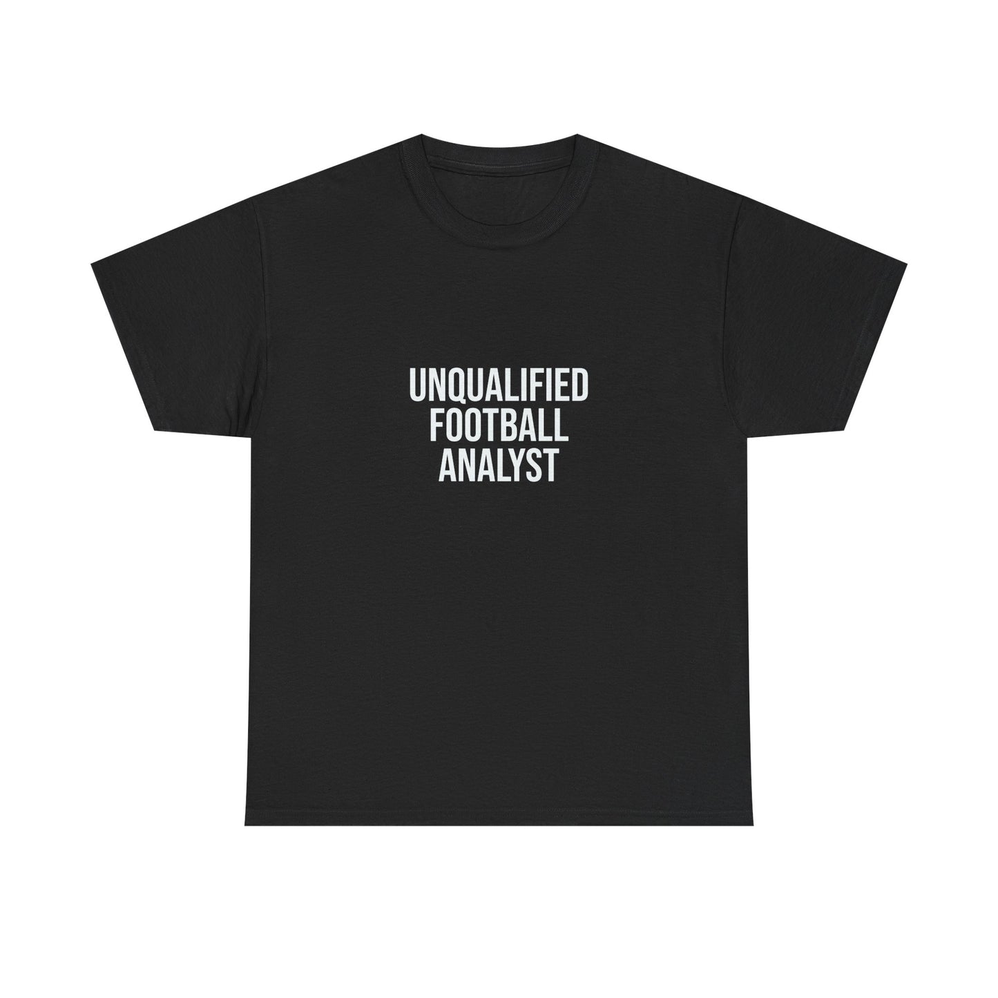 Unqualified Football Analyst Tee — Funny Football Fan T‑Shirt