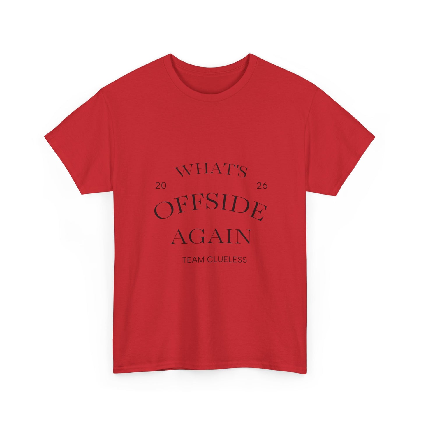 T-Shirt — "What's Offside Again" Football Fan Tee