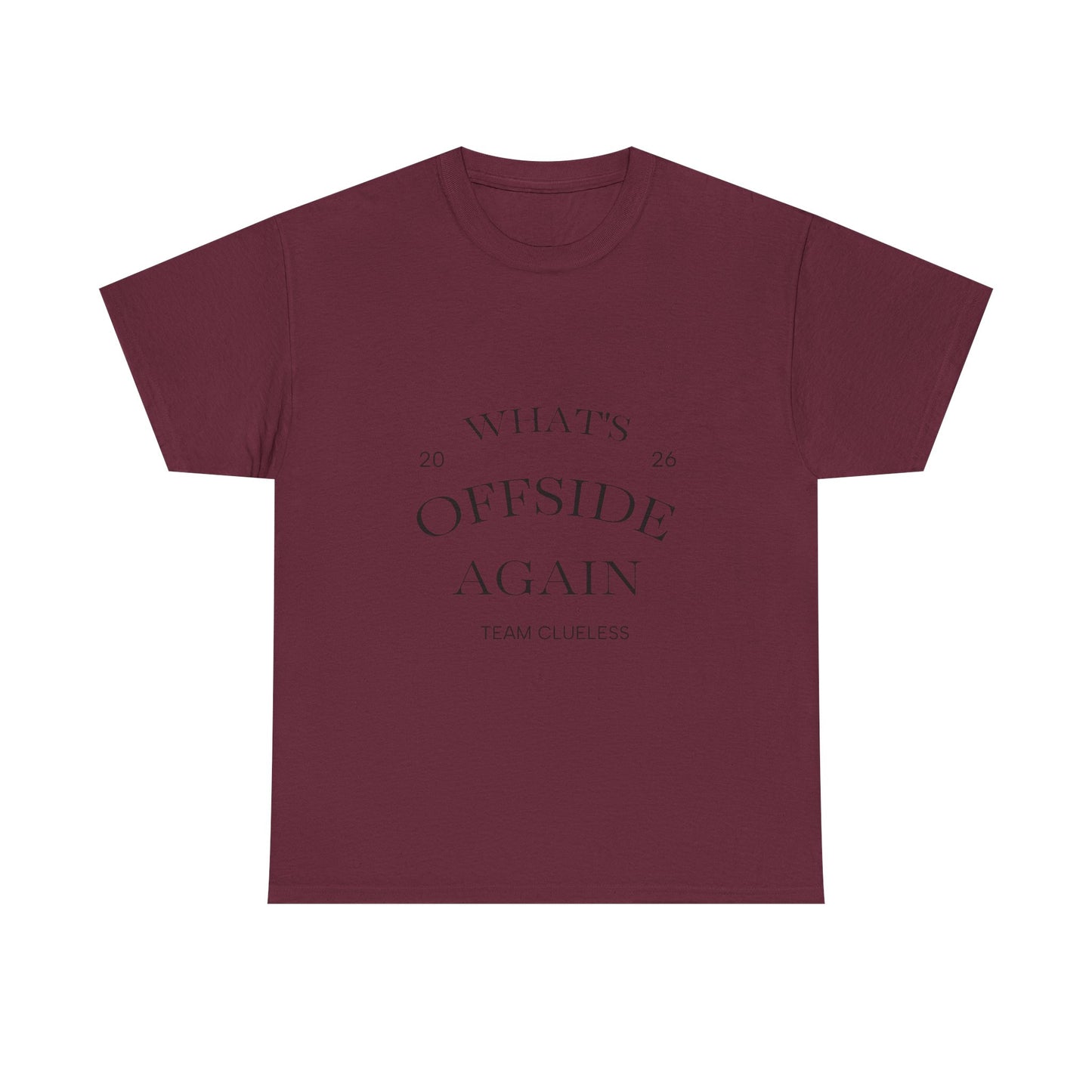 T-Shirt — "What's Offside Again" Football Fan Tee